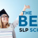 Top 10 Speech Language Pathologist Schools