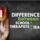 Understanding School Therapists: Differences Between Teachers and School Therapists