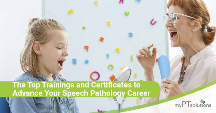 The Top Trainings and Certificates to Advance Your Speech Pathology Career