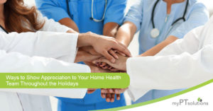 Ways to Show Appreciation to Your Home Health Team Throughout the Holidays