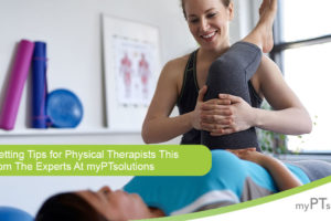 Goal Setting Tips for Physical Therapists This Year From the Experts at myPTsolutions