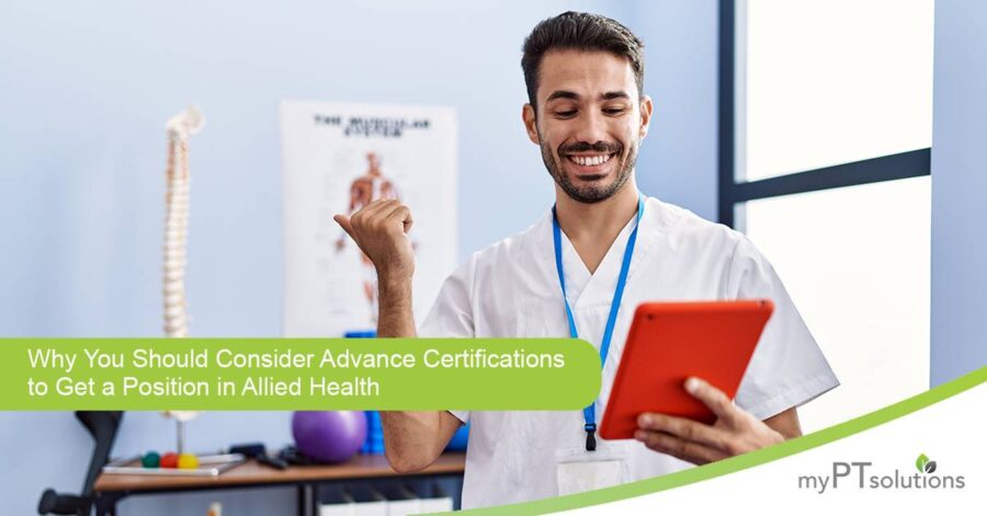 Why You Should Consider Advance Certifications to Get a Position in Allied Health