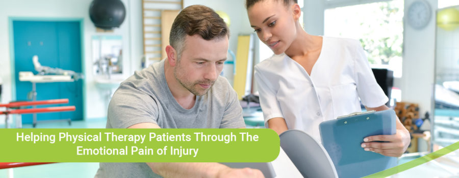 Helping Physical Therapy Patients Through the Emotional Pain of Injury