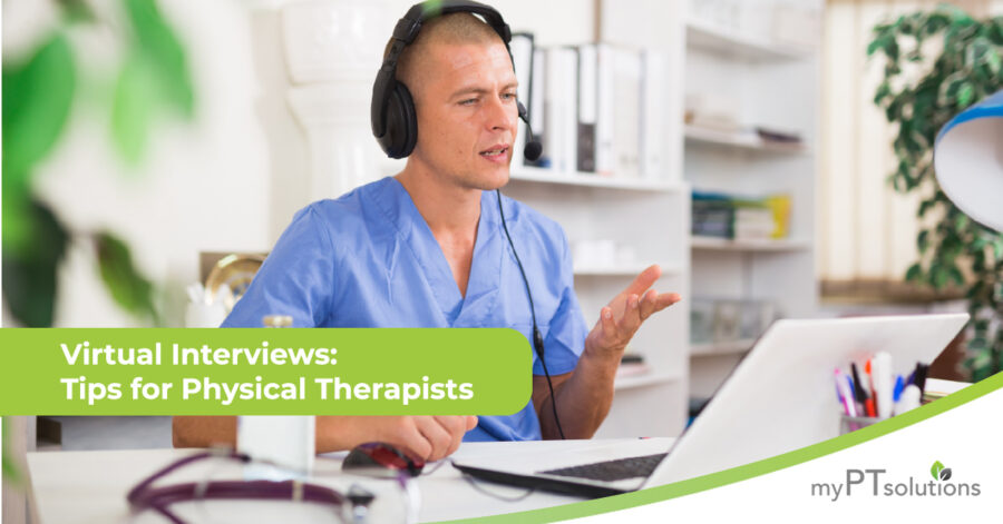 Virtual Interviews: Tips for Physical Therapists