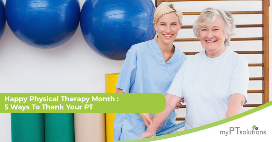 Happy Physical Therapy Month: 5 Ways to Thank Your PT Staff