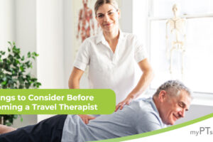 5 Things to Consider Before Becoming a Travel Therapist