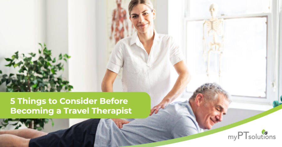 5 Things to Consider Before Becoming a Travel Therapist