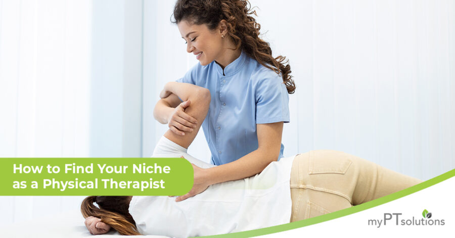 How to Find Your Niche As a Physical Therapist