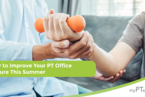 How to Improve Your PT Office Culture This Summer