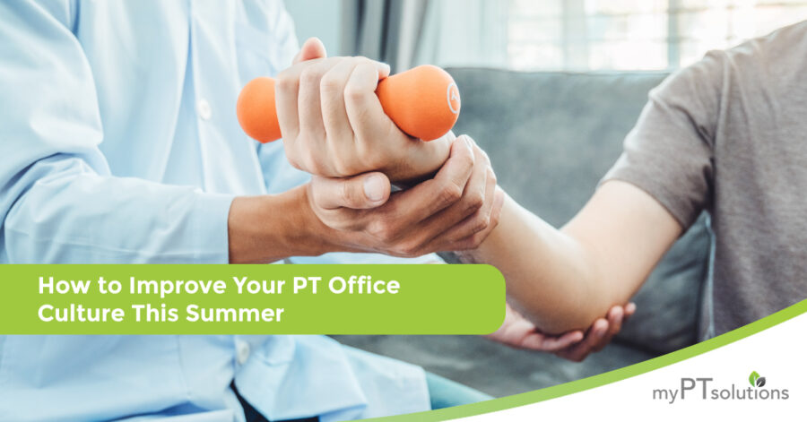How to Improve Your PT Office Culture This Summer