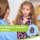 The Vital Role of Speech-Language Pathology in Schools