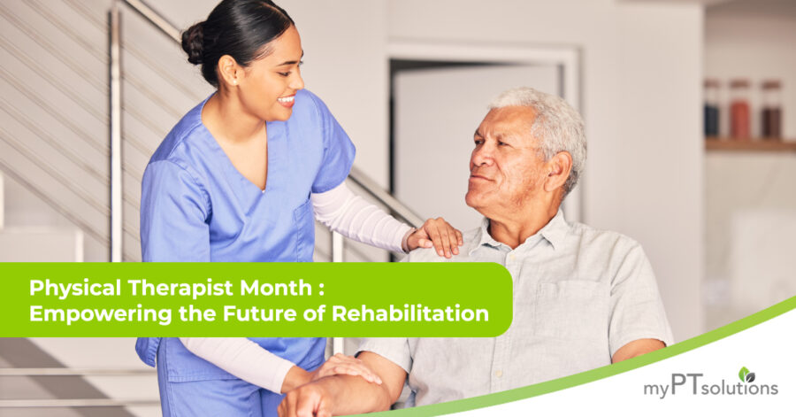 Physical Therapist Month: Empowering the Future of Rehabilitation